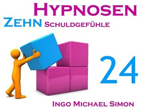 Zehn Hypnosen. Band 24: Schuldgefühle
