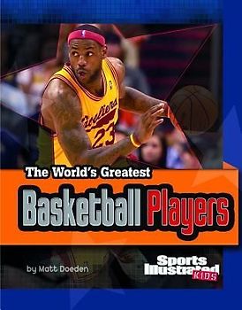 The World's Greatest Basketball Players
