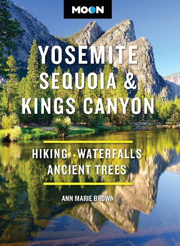 Moon Yosemite, Sequoia & Kings Canyon