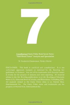 Unauthorized Harry Potter and the Deathly Hallows News: Half-Blood Prince Analysis - Zimmerman, W. Frederick