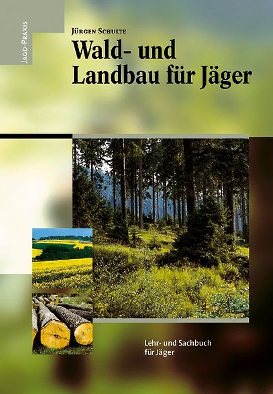 Wald- und Landbau für Jäger