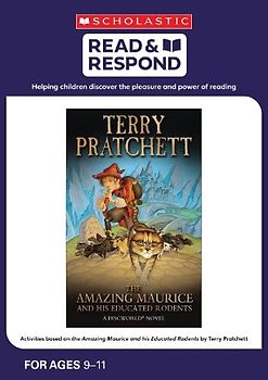The Amazing Maurice and His Educated Rodents: teaching activities for guided and shared reading, writing, speaking, listening and more! (Read & Respond): 1