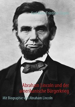 Abraham Lincoln und der amerikanische Bürgerkrieg