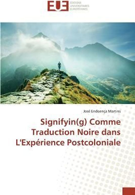 Signifyin(g) Comme Traduction Noire dans L'Expérience Postcoloniale