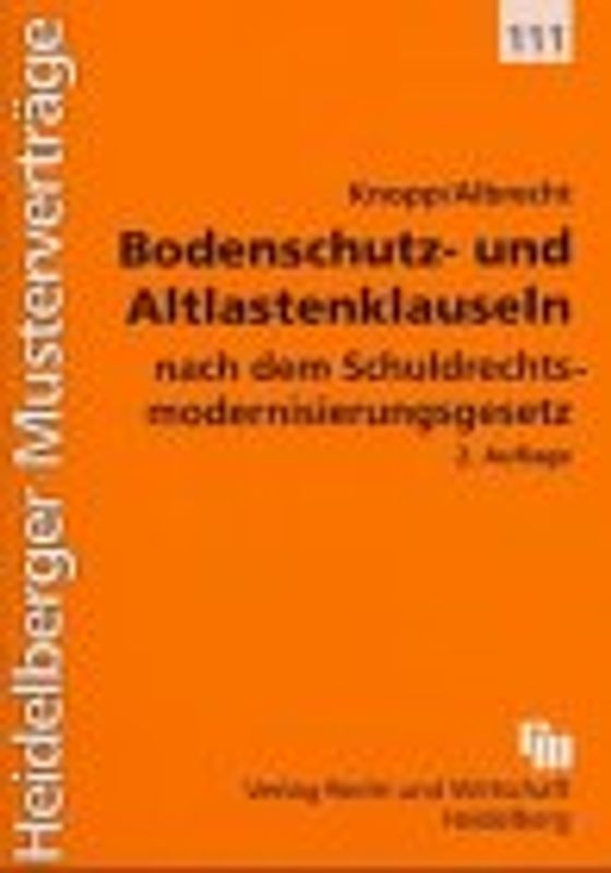Bodenschutz- und Altlastenklauseln nach dem Schuldrechtsmodernisierungsgesetz