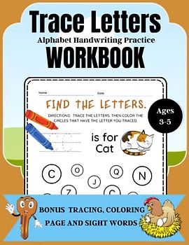 Trace Letters: Alphabet Handwriting Practice Activity and coloring workbook for kids: Preschool writing Workbook with Sight words for Pre K, Kindergarten and Kids Ages 3-5