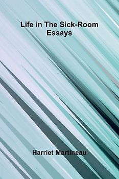 Life In The Sick-Room