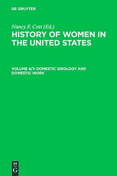 History of Women in the United States / Domestic Ideology and Domestic Work