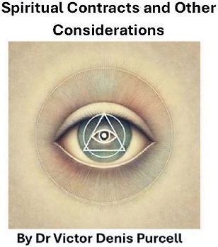 Spiritual Contracts and Other Considerations