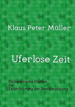 Uferlose Zeit