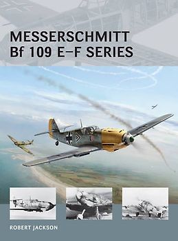 Messerschmitt Bf 109 E-F series (Air Vanguard, Band 23) - Jackson, Robert