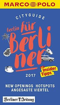 MARCO POLO Cityguide Berlin für Berliner 2017
