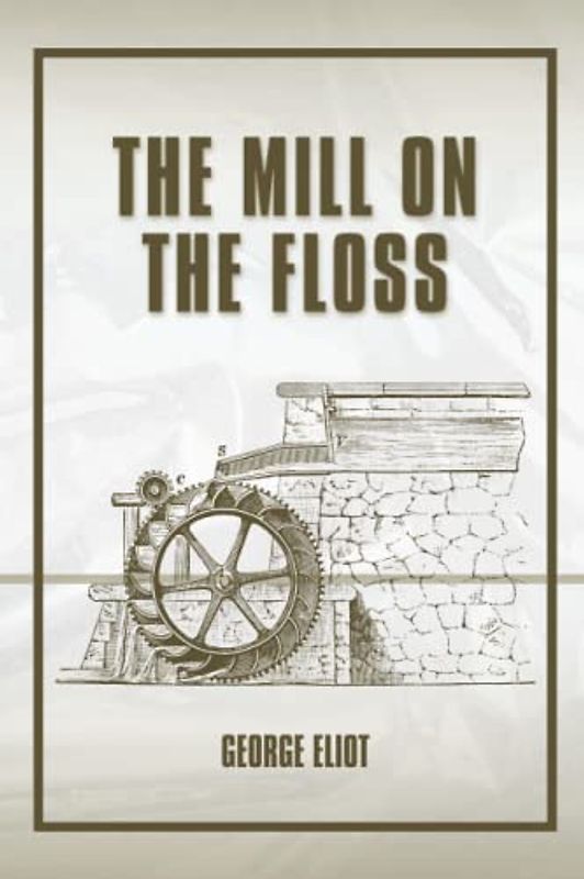 The Mill on the Floss: With illustration