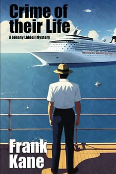 Crime of Their Life: A Johnny Liddell Mystery