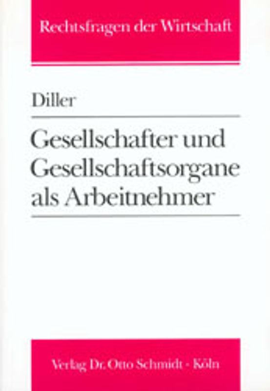 Gesellschafter und Gesellschaftsorgane als Arbeitnehmer