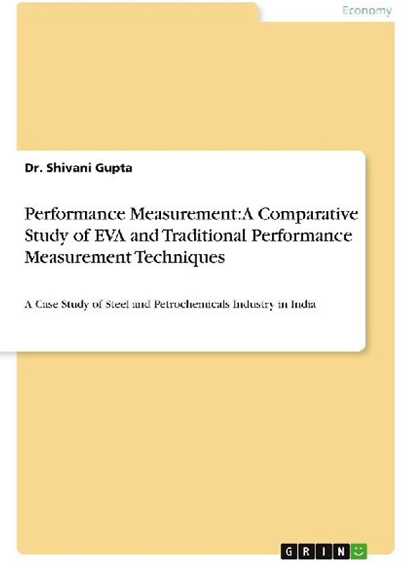 Performance Measurement: A Comparative Study of EVA and Traditional Performance Measurement Techniques