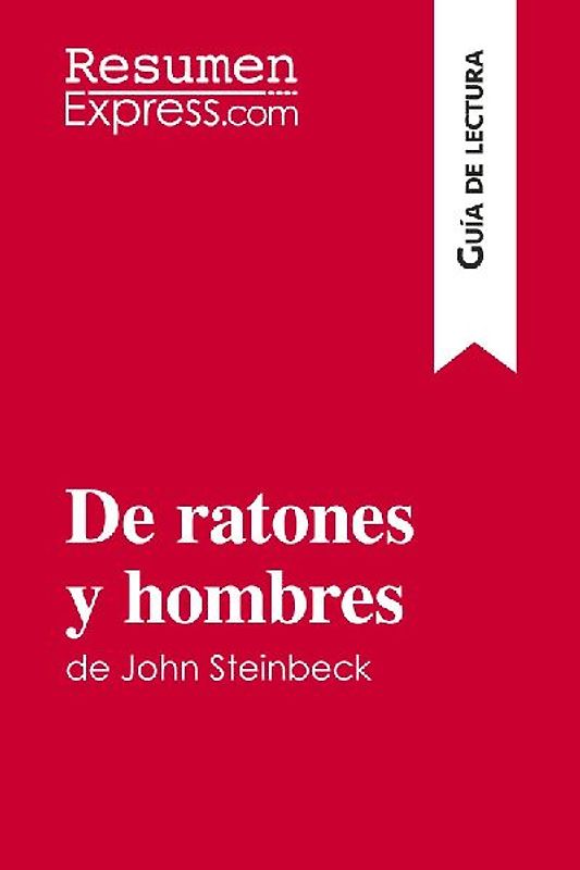 De ratones y hombres de John Steinbeck (Guía de lectura)