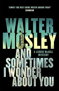 And Sometimes I Wonder About You: Leonid McGill 5 (Leonid McGill mysteries, Band 5)