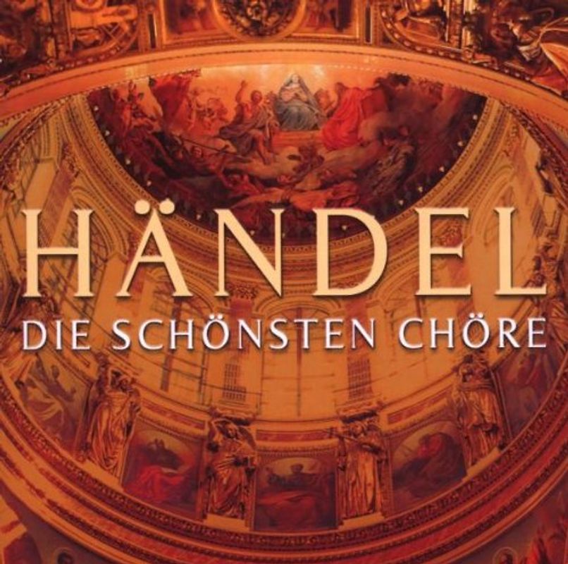 Balthasar Neumann Chor - Händel: Die schönsten Chöre