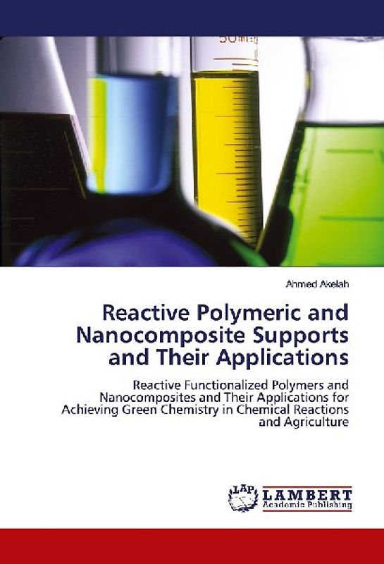 Reactive Polymeric and Nanocomposite Supports and Their Applications