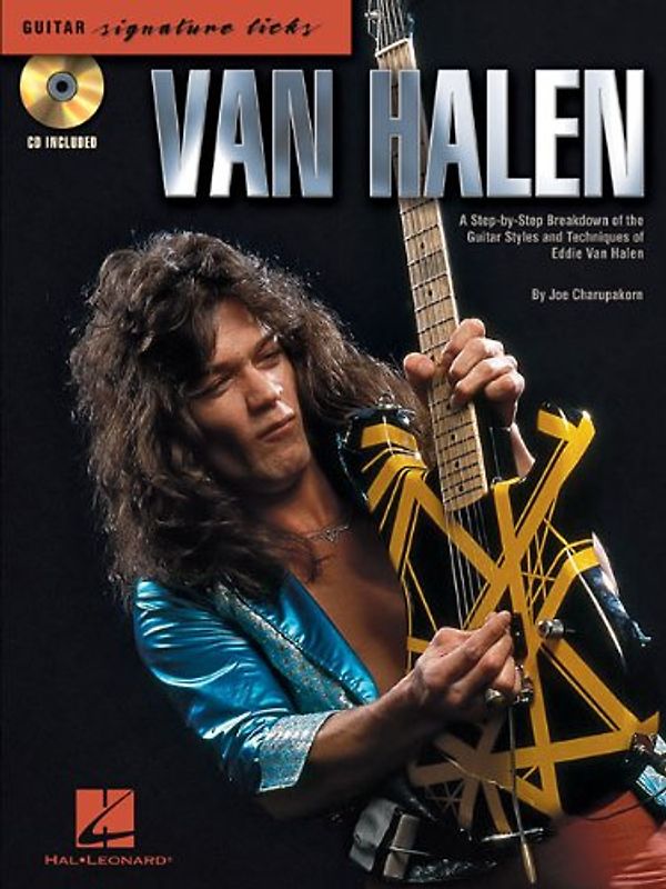 Van Halen - Signature Licks: A Step-By-Step Breakdown of the Guitar Styles and Techniques of Eddie Van Halen - Charupakorn, Joe