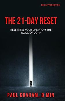 The 21-Day Reset: Resetting Your Life from the Book of John - Red Letter Edition