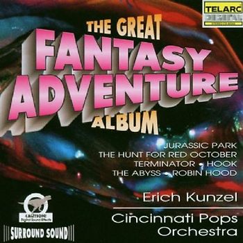 Erich Kunzel - The Great Fantasy Adventure Album