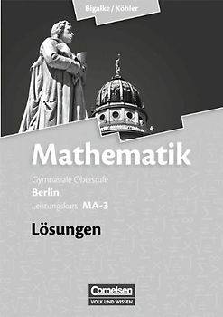 Bigalke/Köhler: Mathematik - Berlin - Ausgabe 2010 - Leistungskurs 3. Halbjahr