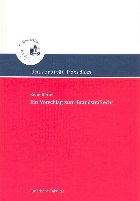 Ein Vorschlag zum Brandstrafrecht