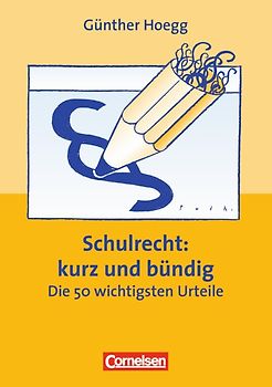 Praxisbuch / Schulrecht: kurz und bündig