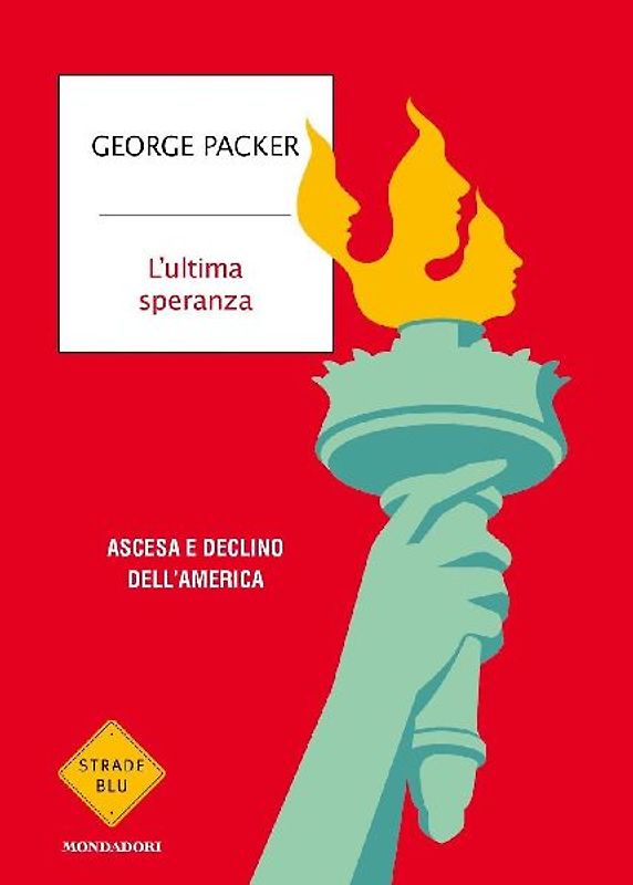 L' ultima speranza. Ascesa e declino dell'America