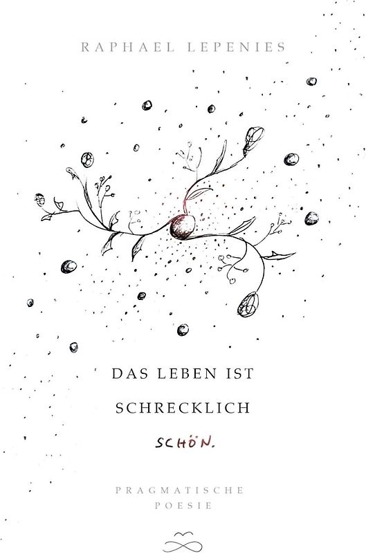 Das Leben ist schrecklich schön