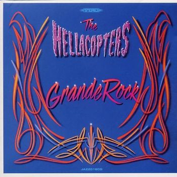 the Hellacopters - Grande Rock