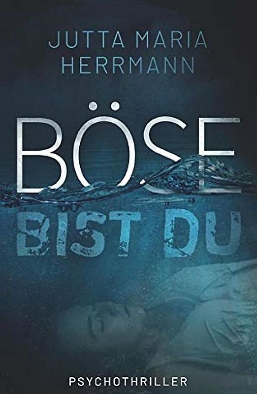 Böse bist du - Jutta Maria Herrmann [Taschenbuch]
