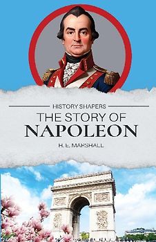 The Story of Napoleon