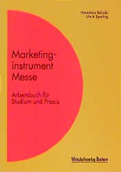 Marketinginstrument Messe. Arbeitsbuch für Studium und Praxis