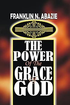 The Power of the Grace of God