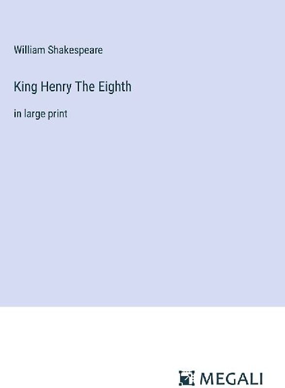 King Henry The Eighth