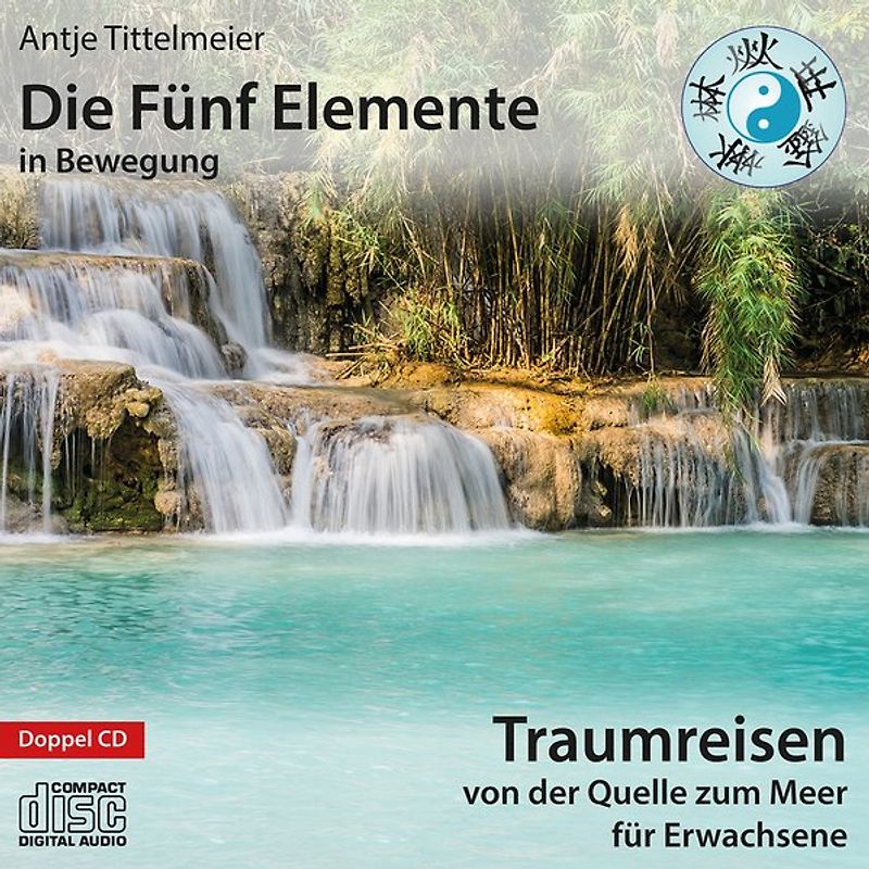 Die Fünf Elemente in Bewegung – Von der Quelle zum Meer