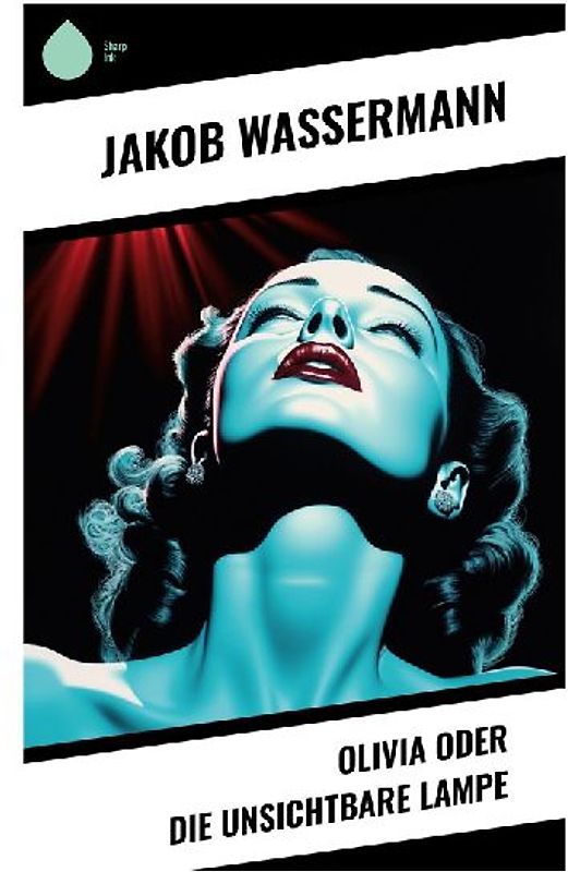 Olivia oder Die unsichtbare Lampe