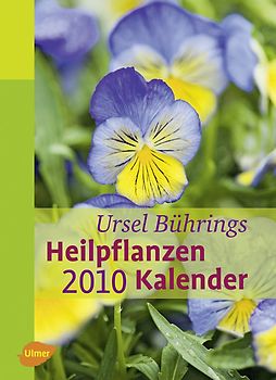 Ursel Bührings Heilpflanzenkalender 2010