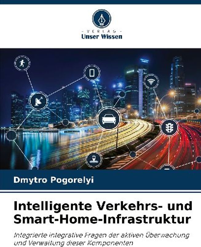 Intelligente Verkehrs- und Smart-Home-Infrastruktur