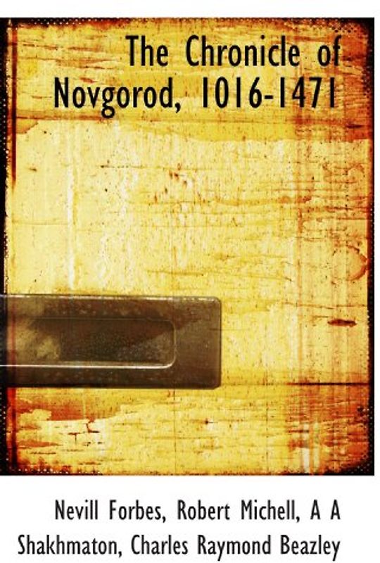 The Chronicle of Novgorod, 1016-1471