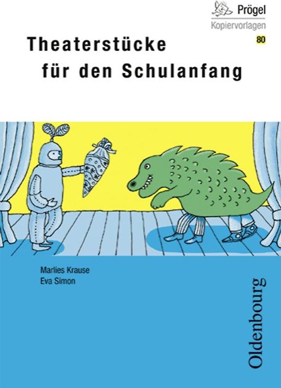 Oldenbourg Kopiervorlagen / Theaterstücke für den Schulanfang. Band 80