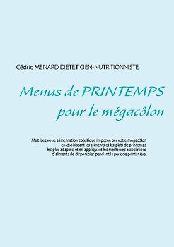 Menus de printemps pour le mégacôlon