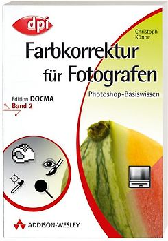 Photoshop-Basiswissen: Band 1-12. Edition DOCMA / Photoshop-Basiswissen: Farbkorrektur für Fotografen