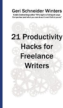 21 Productivity Hacks for Freelance Writers