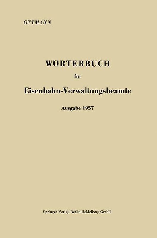 Wörterbuch für Eisenbahn-Verwaltungsbeamte Ausgabe 1957