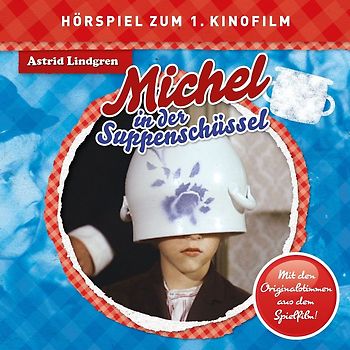 Lindgren,Astrid - Michel In Der Suppenschüssel (Hörspiel Zum Film) [Audio CD]