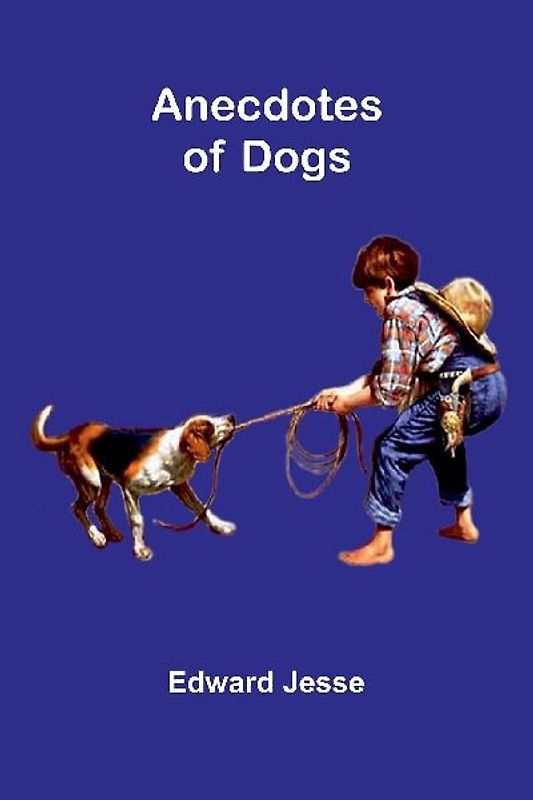 Anecdotes of Dogs